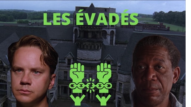 Les évadés