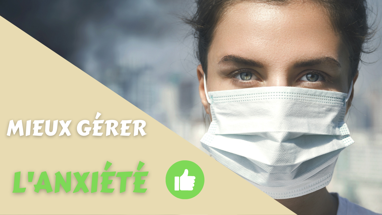 Mieux gérer l'anxiété