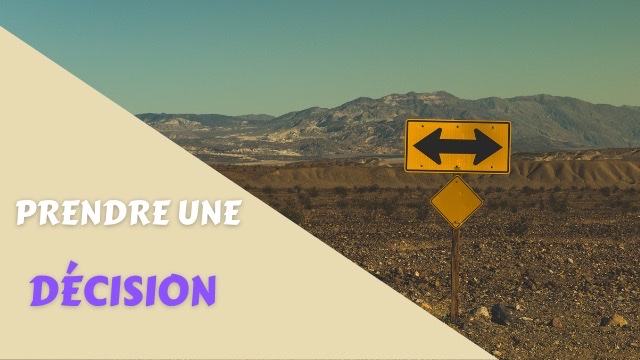 Prendre une décision